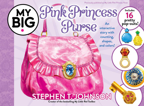 My Big Pink Princess Purse by Stephen T. Johnson, Stephen T. Johnson, 9781665918398