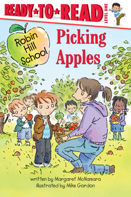 Picking Apples (Ready-to-Read Level 1) - 9781665919999 by Margaret McNamara, Mike Gordon, 9781665919999