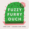 Fuzzy Furry Ouch by Amanda Jane Jones, Cree Lane Jones, 9781665924740