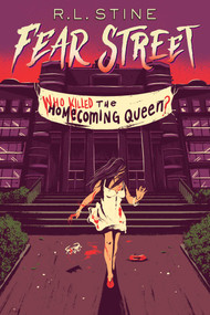Who Killed the Homecoming Queen? by R.L. Stine, 9781665927673