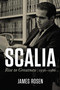 Scalia (Rise to Greatness, 1936 to 1986) by James Rosen, 9781684512270