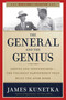 The General and the Genius (Groves and Oppenheimer - The Unlikely Partnership that Built the Atom Bomb) by James Kunetka, 9781684513598