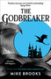 The Godbreaker by Mike Brooks, 9781786187260