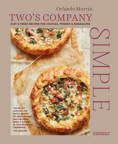Two's Company: Simple (Fast & fresh recipes for couples, friends & roommates) by Orlando Murrin, 9781788794671