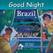 Good Night Brazil by Adam Gamble, Mark Jasper, Zhen Liu, 9781649070548