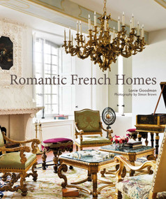 Romantic French Homes by Lanie Goodman, 9781800651623