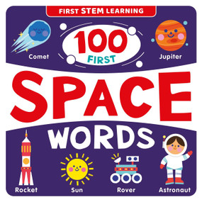 100 First Space Words (STEM Picture Dictionary) by IglooBooks, 9781801087636