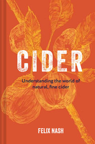Cider (Understanding the world of natural, fine cider) by Felix Nash, 9781912983582