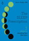 The Sleep Prescription (Seven Days to Unlocking Your Best Rest) by Aric A. Prather, PhD, 9780143136651