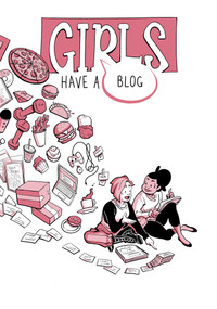 Girls Have a Blog: The Complete Edition by Thorn Kurtzhals, Sarah Bollinger, 9781952126444