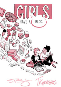 Girls Have a Blog: The Signature Edition by Thorn Kurtzhals, Sarah Bollinger, 9781952126451