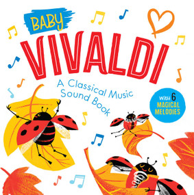 Baby Vivaldi: A Classical Music Sound Book (With 6 Magical Melodies) by Little Genius Books, 9781953344618