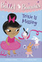 Ballet Bunnies #6: Trixie Is Missing by Swapna Reddy, Binny Talib, 9780593305782