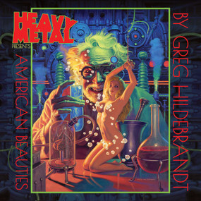 Heavy Metal Presents: American Beauties By Greg Hildebrandt 2023 by Greg Hildebrandt, 9781955537346
