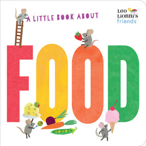 A Little Book About Food by Leo Lionni, 9780593382158