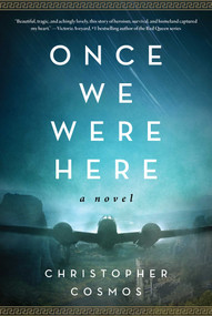Once We Were Here (A Novel) - 9781956763072 by Christopher Cosmos