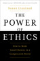 The Power of Ethics (How to Make Good Choices in a Complicated World) - 9781982132200 by Susan Liautaud, Lisa Sweetingham, 9781982132200