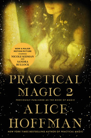 The Book of Magic (Practical Magic 2) (A Novel) - 9781982151492 by Alice Hoffman