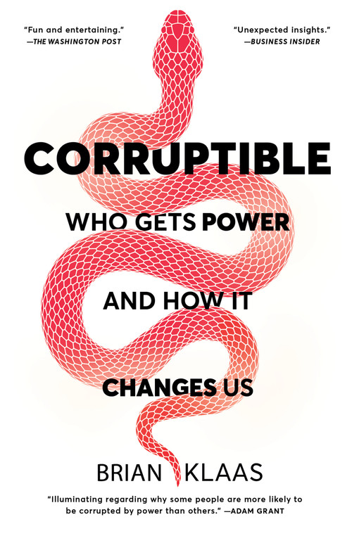 Corruptible (Who Gets Power and How It Changes Us) - 9781982154103 by Brian Klaas