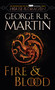 Fire & Blood (HBO Tie-in Edition) (300 Years Before A Game of Thrones) - 9780593598016 by George R. R. Martin, 9780593598016