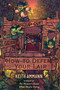 How to Defend Your Lair by Keith Ammann, 9781982171353