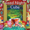 Good Night Cuba by Adam Gamble, Mildrey Maturell, Edel Rodríguez Mola, 9781602199767