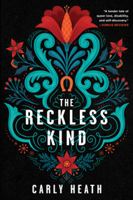 The Reckless Kind - 9781641293808 by Carly Heath, 9781641293808
