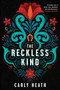 The Reckless Kind - 9781641293808 by Carly Heath, 9781641293808