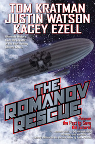 The Romanov Rescue - 9781982192266 by Tom Kratman, Kacey Ezell, Justin Watson, 9781982192266