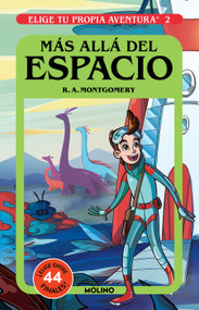 Más allá del espacio / Space and Beyond (Spanish Edition) by R.A. Montgomery, 9786073808415