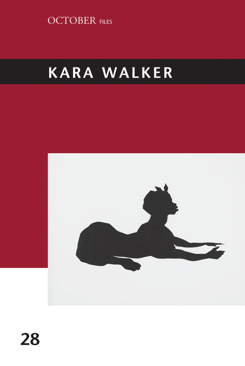 Kara Walker by Vanina Gere, 9780262544474