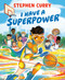 I Have a Superpower by Stephen Curry, Geneva Bowers, 9780593386040