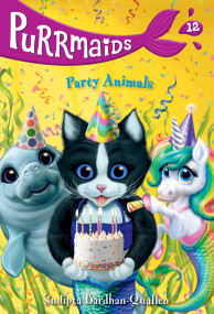 Purrmaids #12: Party Animals by Sudipta Bardhan-Quallen, Vivien Wu, 9780593433096
