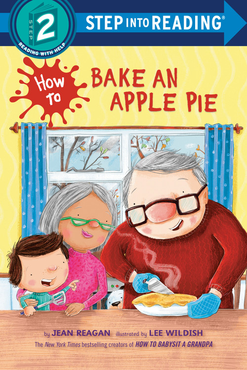 How to Bake an Apple Pie - 9780593479179 by Jean Reagan, Lee Wildish, 9780593479179