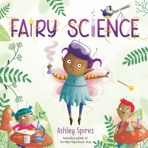 Fairy Science - 9780525581420 by Ashley Spires, 9780525581420