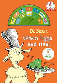 Dr. Seuss's Green Eggs and Ham with 12 Silly Sounds! (An Interactive Read and Listen Book) by Dr. Seuss, 9780593434291
