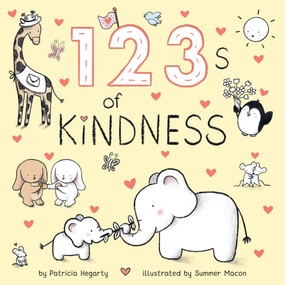 123s of Kindness by Patricia Hegarty, Summer Macon, 9780593565889