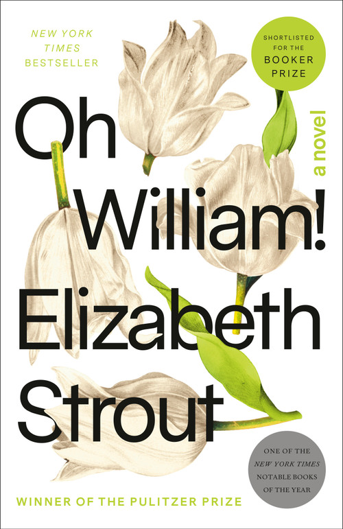 Oh William! (A Novel) - 9780812989441 by Elizabeth Strout, 9780812989441