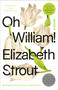 Oh William! (A Novel) - 9780812989441 by Elizabeth Strout, 9780812989441