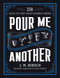 Pour Me Another (250 Ways to Find Your Favorite Drink) by J. M. Hirsch, 9780316325356
