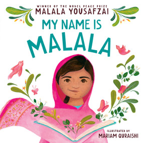 My Name Is Malala by Malala Yousafzai, Mariam Quraishi, 9780316340274