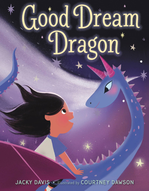 Good Dream Dragon by Jacky Davis, Courtney Dawson, 9780316349451