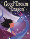 Good Dream Dragon by Jacky Davis, Courtney Dawson, 9780316349451