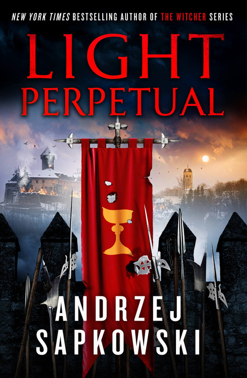 Light Perpetual by Andrzej Sapkowski, David French, 9780316423755