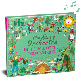 The Story Orchestra: In the Hall of the Mountain King (Press the note to hear Grieg's music) by Jessica Courtney Tickle, 9780711271975