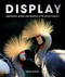 Display (Appearance, posture and behaviour in the animal kingdom) by Steve Parker, 9780711278523