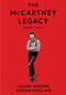 The McCartney Legacy (Volume 1: 1969 - 73) by Allan Kozinn, Adrian Sinclair, 9780063000704