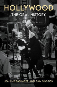 Hollywood: The Oral History by Jeanine Basinger, Sam Wasson, 9780063056947