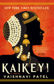 Kaikeyi (A Novel) - 9780759557307 by Vaishnavi Patel, 9780759557307