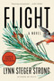 Flight (A Novel) - 9780063268555 by Lynn Steger Strong, 9780063268555